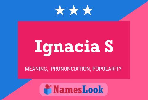 Poster del nome Ignacia S