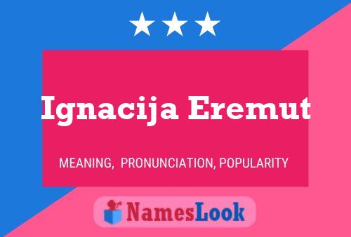 Poster del nome Ignacija Eremut