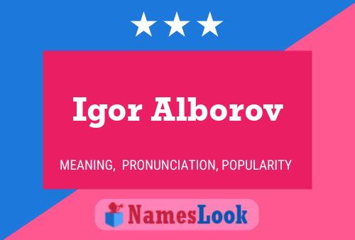 Poster del nome Igor Alborov