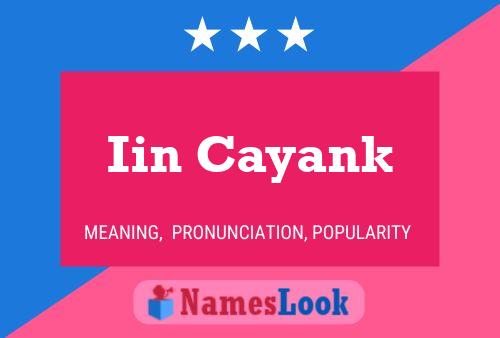 Poster del nome Iin Cayank