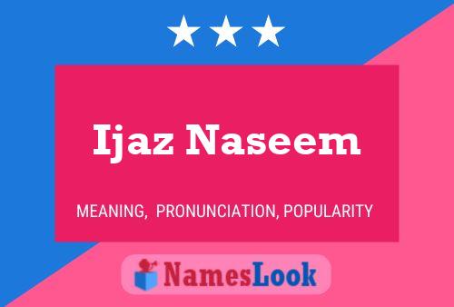 Poster del nome Ijaz Naseem