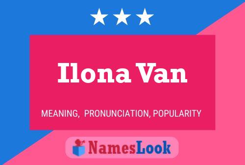 Poster del nome Ilona Van