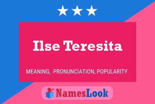 Poster del nome Ilse Teresita