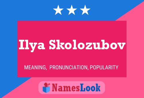 Poster del nome Ilya Skolozubov