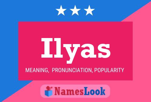 Poster del nome Ilyas