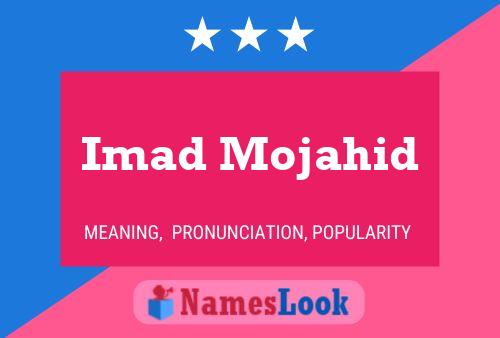 Poster del nome Imad Mojahid