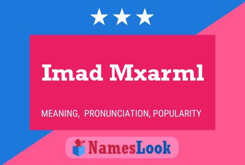 Poster del nome Imad Mxarml