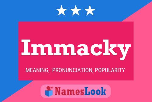 Poster del nome Immacky