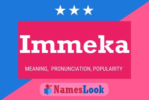 Poster del nome Immeka