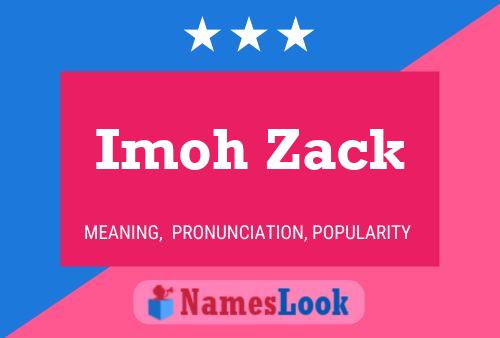 Poster del nome Imoh Zack