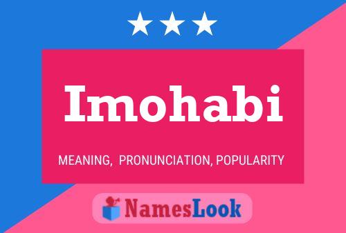 Poster del nome Imohabi