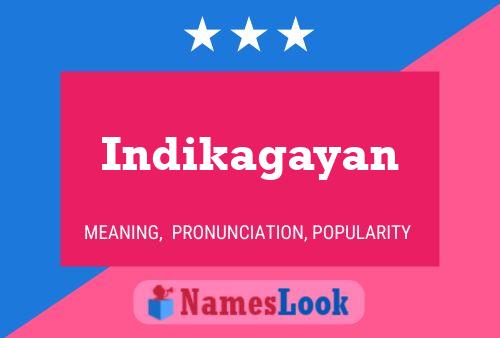 Poster del nome Indikagayan