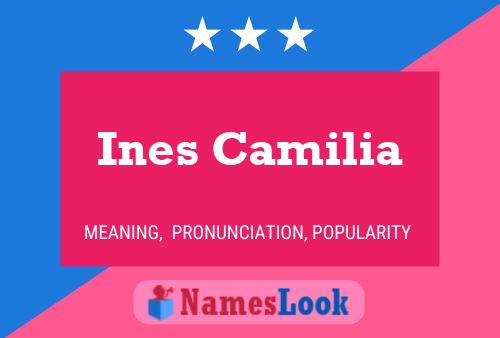 Poster del nome Ines Camilia