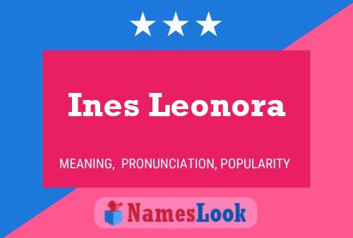 Poster del nome Ines Leonora