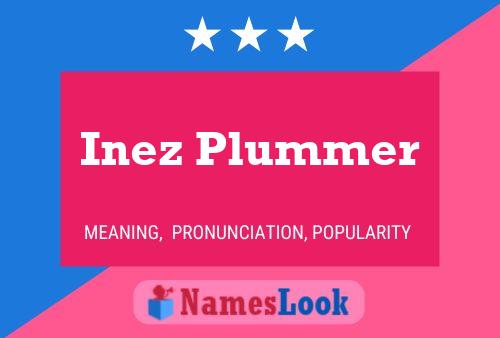 Poster del nome Inez Plummer