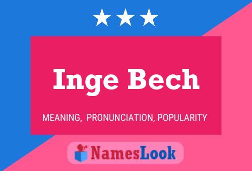 Poster del nome Inge Bech