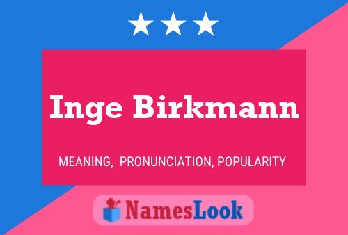 Poster del nome Inge Birkmann