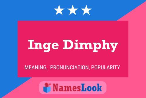 Poster del nome Inge Dimphy