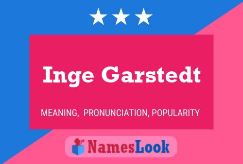 Poster del nome Inge Garstedt