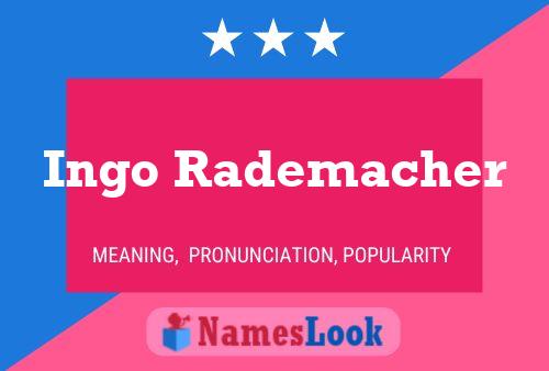 Poster del nome Ingo Rademacher