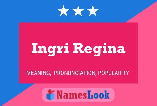 Poster del nome Ingri Regina