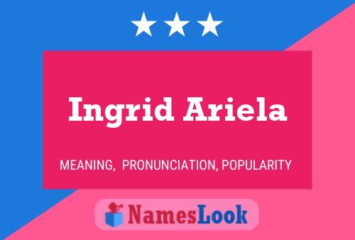 Poster del nome Ingrid Ariela