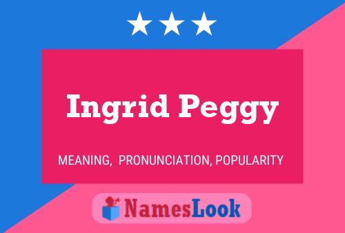 Poster del nome Ingrid Peggy