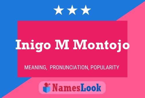 Poster del nome Inigo M Montojo