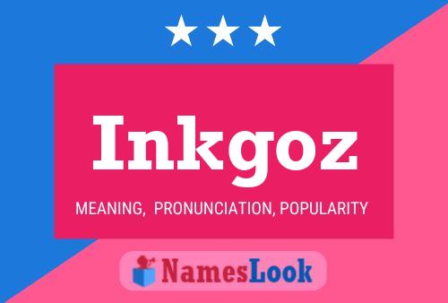 Poster del nome Inkgoz