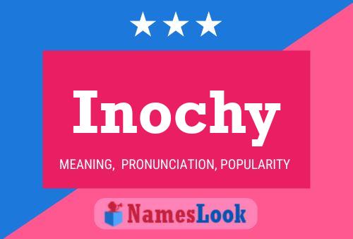 Poster del nome Inochy