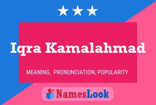 Poster del nome Iqra Kamalahmad