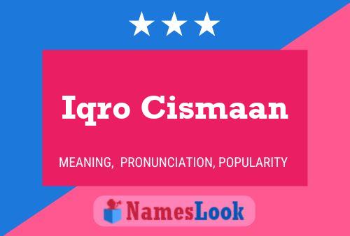 Poster del nome Iqro Cismaan