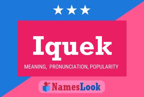 Poster del nome Iquek