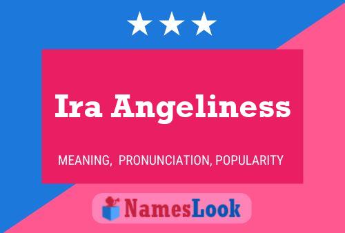 Poster del nome Ira Angeliness