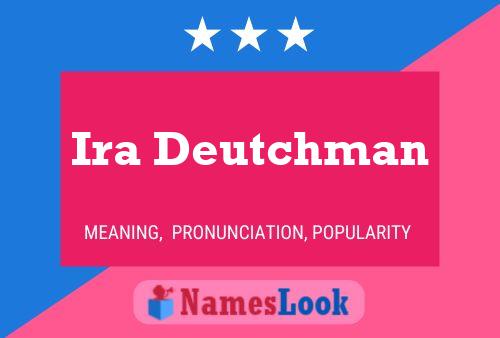 Poster del nome Ira Deutchman