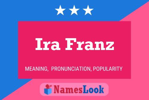 Poster del nome Ira Franz