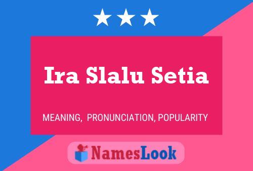 Poster del nome Ira Slalu Setia