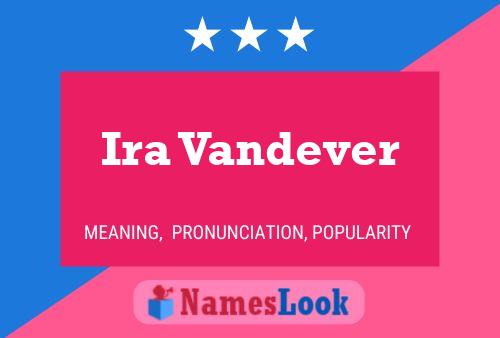 Poster del nome Ira Vandever