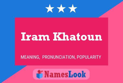 Poster del nome Iram Khatoun