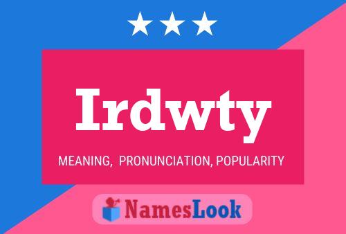 Poster del nome Irdwty