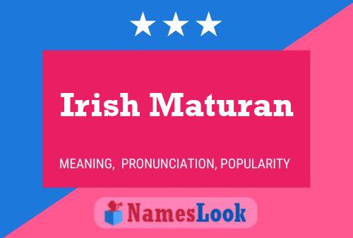 Poster del nome Irish Maturan