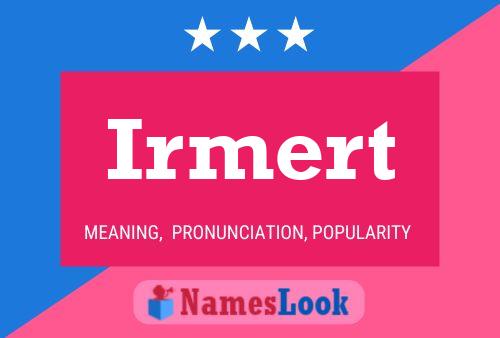 Poster del nome Irmert