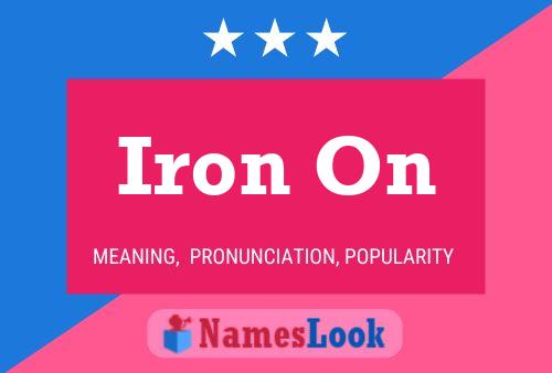 Poster del nome Iron On