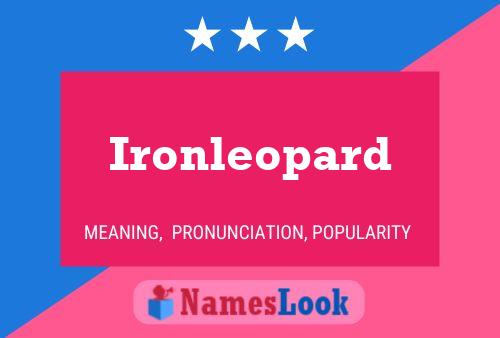 Poster del nome Ironleopard