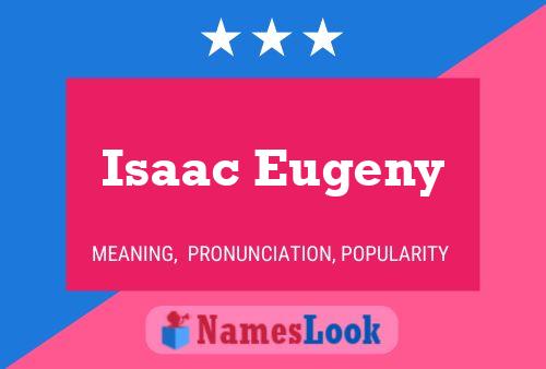 Poster del nome Isaac Eugeny