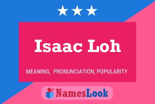 Poster del nome Isaac Loh