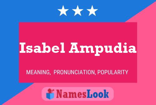 Poster del nome Isabel Ampudia