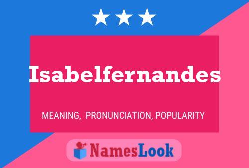 Poster del nome Isabelfernandes