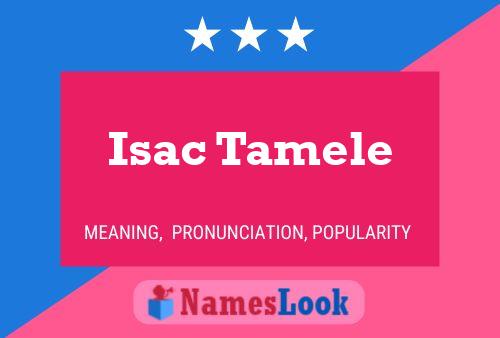 Poster del nome Isac Tamele