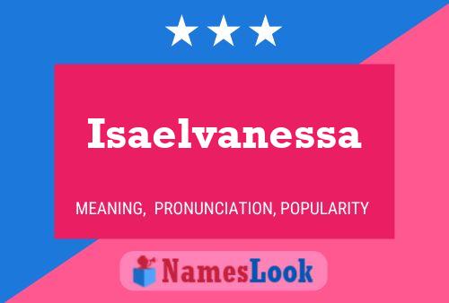 Poster del nome Isaelvanessa